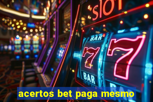 acertos bet paga mesmo